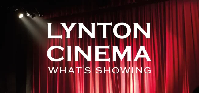 lynton cinema whats showing feature header